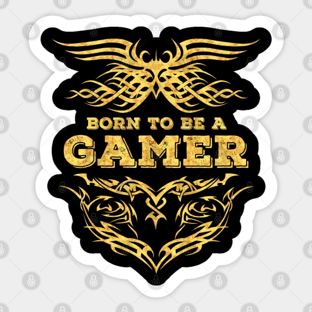 Born To Be A Gamer Tribal Tattoo Gold Style Emblem Sticker by Naumovski